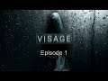 Visage - Episode #01