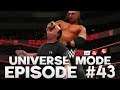 WWE 2K19 | Universe Mode - 'BITTERSWEET REVENGE?!' | #43