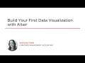 Altair Skills: Build Your First Data Visualization with Altair Course Preview
