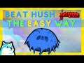 Beat Hush The Easy Way! | Beat Hush Easy in Binding of Isaac Repentance | Easy Way to Beat Hush