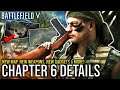 CHAPTER 6 GAMEPLAY DETAILS - Jungle Map, New Weapons, New Gadgets, New Elites | BATTLEFIELD V