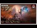 CohhCarnage Plays Kingdoms of Amalur: Re-Reckoning - Episode 17