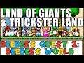 Land of Giants & Trickster Land | DeeDee's Quest 2: DeeDee's World | Mario Maker | Basement