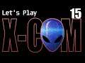 Let's Play 'Ironman' X-Com (OpenXCom, X-Com: Enemy Unknown) - 15