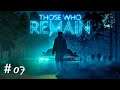 Let´s Play Those Who Remain #07 I Tor Imperii Ex Mortuus *Psycho-Horror*