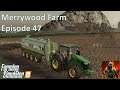 Merrywood Farm on Sandy Bay Time lapse Episode 47