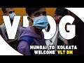 Mumbai to Kolkata Vlog | Team VLT on a break ! | Eupho Vlogs