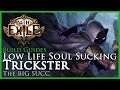 Path of Exile [3.9]: Low Life Soul Sucking Trickster - Build Guide