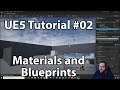 UE5 Beginner Tutorial 2: Creating Materials and our first Blueprint