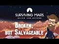Below and Beyond and BROKEN! - Glitches plague Surviving Mars DLC