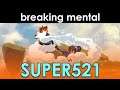 Breaking Mental #3: Super521