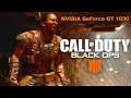 Call of Duty Black Ops 4(Multiplayer). FPS Test Nvidia GeForce GT 1030 (INTEL Xeon E3-1270)