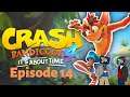Crash Bandicoot 4: It's About Time | Episode 14 | The Bonus Round Returns