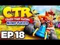 Crash Team Racing: Nitro Fueled Ep.18 - PURPLE GEM CUP, TURBO TRACK, FINAL RACE (Gameplay Lets Play)