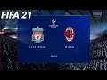 FIFA 21 - Liverpool vs. AC Milan - UEFA Champions League | FIFA 21 Gameplay