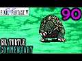 Final Fantasy V Walkthrough Part 90 - Gil Turtle Boss Battle (Bonus GBA Content)
