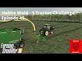 FS19 - One Tractor Challenge - Ep 15