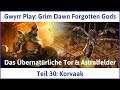 Grim Dawn - Forgotten Gods Teil 30: Korvaak - Let's Play|Deutsch