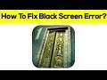 How To Fix Escape Game App Black Screen Problem Android & Ios - Escape Game App White Screen Issue