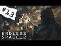 Lets play Endless Space 2 - Hissho # 13