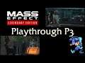 Mass Effect Legendary Edition Playthrough - Part 3