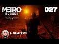 Metro Exodus The Two Colonels #027 - Oberst Khlebnikow [PS4] Let's play Metro Exodus