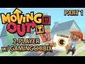 NIGHT PLAYS MOVING OUT - EARLY PREVIEW w/ GAMINGCHIBIX- 2-PLAYER COOP PART 1