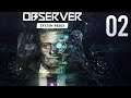 Observer System Redux - Parte 2 - Juego COMPLETO en ESPAÑOL