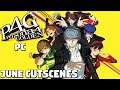 Persona 4 Golden - June CUTSCENES [PC]