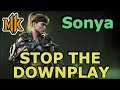STOP THE SONYA DOWNPLAY MK11 - She Is Amazing But Has One Thing Holding Her Back - Mortal Kombat 11