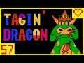 đ˛ăTagin' DragonăăSquiggy Seven: First Impressions #043ă(NES First Impression Blind Review)ăâ
â
âââă
