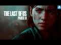 The Last of  Us: Parte 2 - Capitulo 2 - Latino