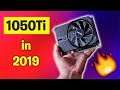 Using 1050Ti in 2019 - 11 New Games TESTED !!