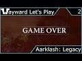 Wayward Let's Play - Aarklash: Legacy - Episode 2