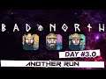 Bad North - Another Run with Esty8nine - Day 3 - Part 1