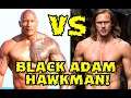 ⚡BLACK ADAM VS HAWKMAN! DWAYNE JOHNSON SE ENFRENTARA A ALEXANDER SKARSGARD! ATOM SMASHER ES HE-MAN!
