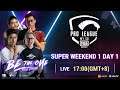 [EN] PMPL MY/SG S3 | Superweekend W1D1 | Will Dingoz MPX continue  to dominate?