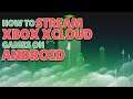 How to Live Stream Xbox Game pass Ultimate Cloud Games from your Android Device ( No Capture Card )