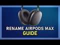 How To Rename Your Airpods Max on iPhone