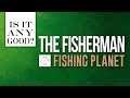 The Fisherman Fishing Planet REVIEW | The Fisherman Fishing Planet Is It ANY Good? Sim UK