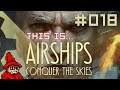 This is... Airships: Conquer the Skies || Itch.iOdyssey [018] // Let's Play