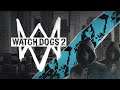 Watch Dogs 2 | LIVE Streaming