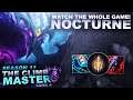 YOU NEED TO WATCH THE WHOLE GAME! NOCTURNE! - Climb to Master S11 | League of Legends