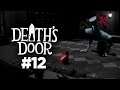 ZERAMOS? | Let's Play Death's Door Part 12