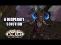 A Desperate Solution Quest WoW