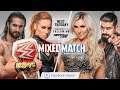 Becky Lynch And Seth Rollins Vs Charlotte Flair And Andrade | Mixed Match Challenge