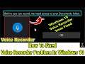 Before We Can Record We Need To Access Your Document Folder | Fixed Voice Recorder In Windows 10
