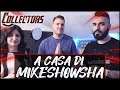 COLLECTORS #4 - A CASA DI MIKESHOWSHA