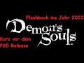 Demon's Souls - Flashback ins Jahr 2010 // Kurz vor dem PS5 Remake [PS3//deutsch]