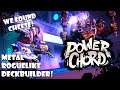 Difficult METAL Roguelike Deckbuilder! Of course we found cheese! | Power Chord